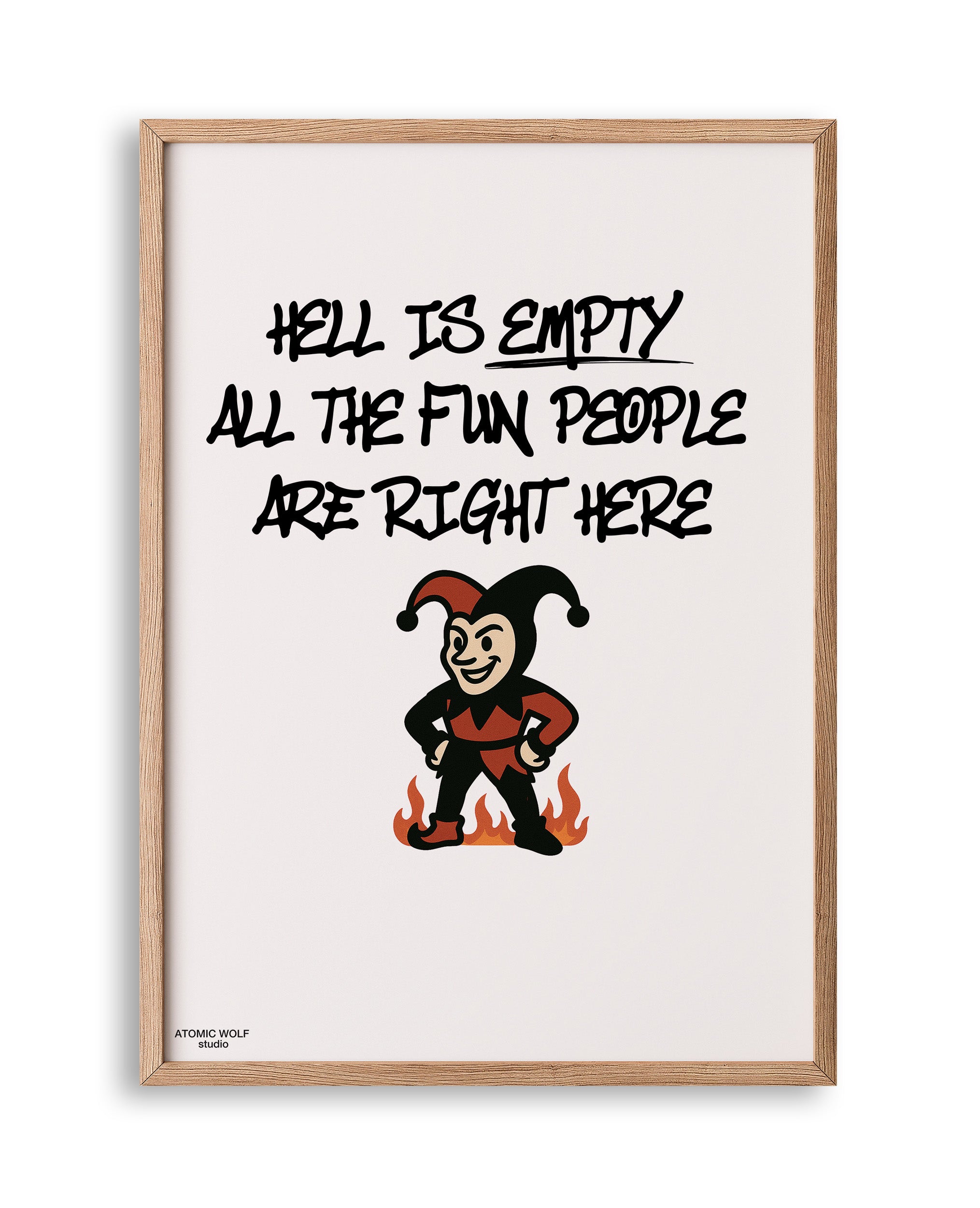 Hell is Empty Art Print