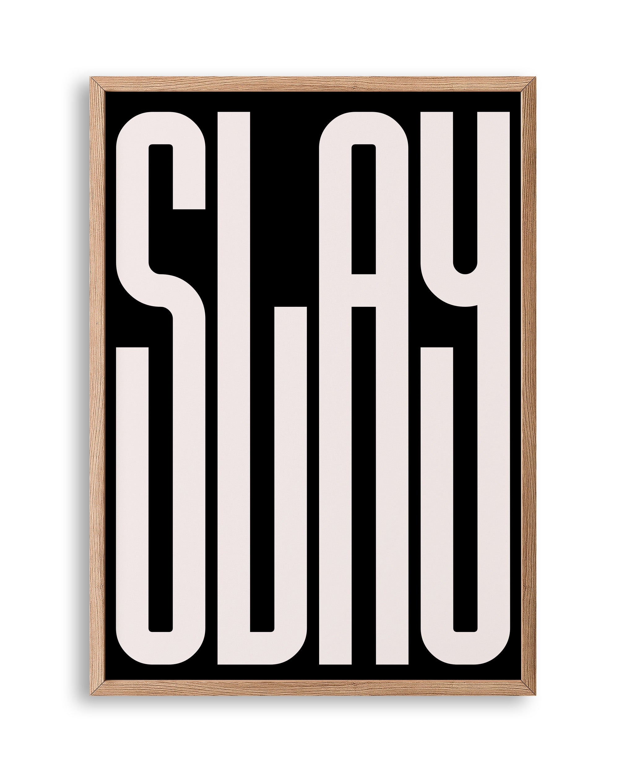 Slay White Text Art Print