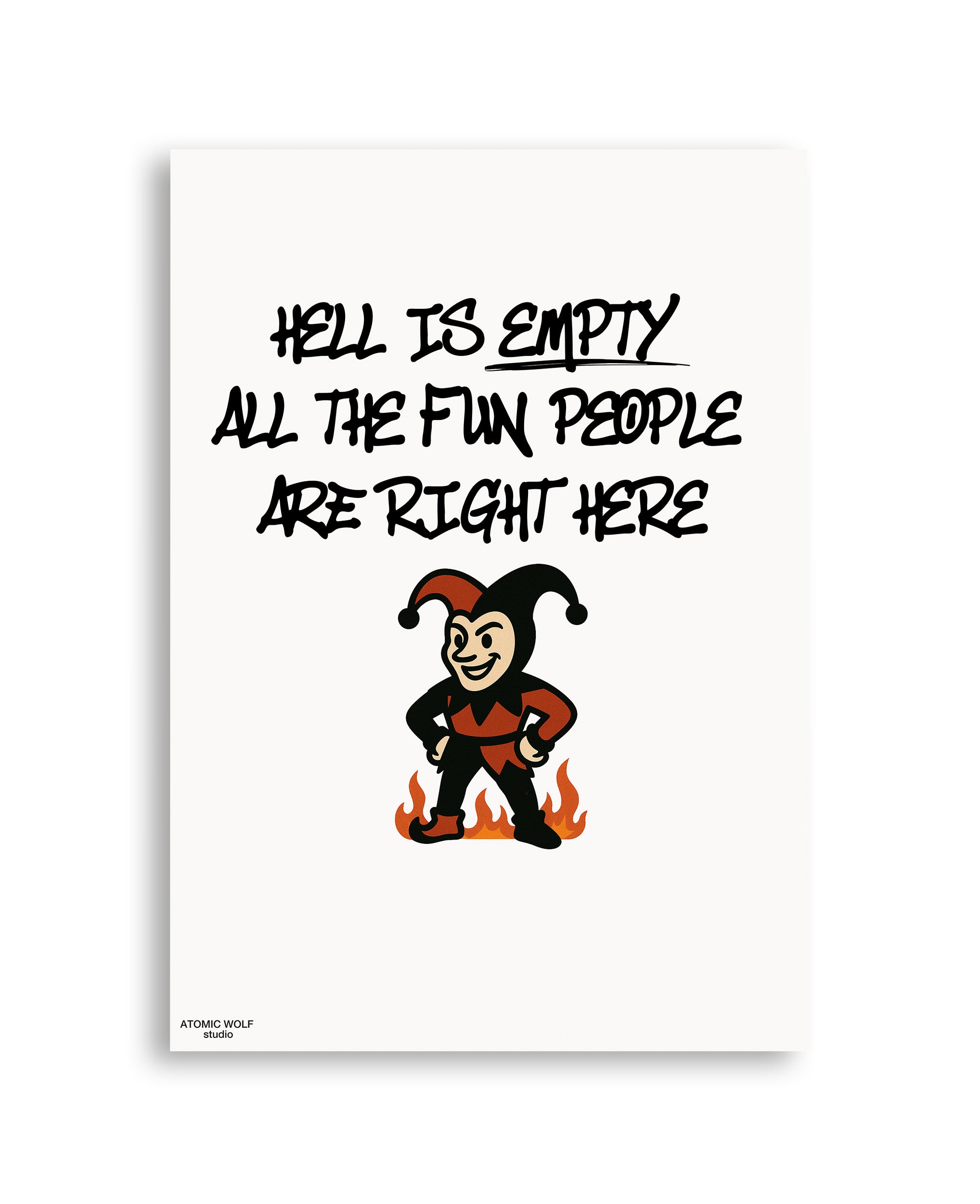 Hell is Empty Art Print