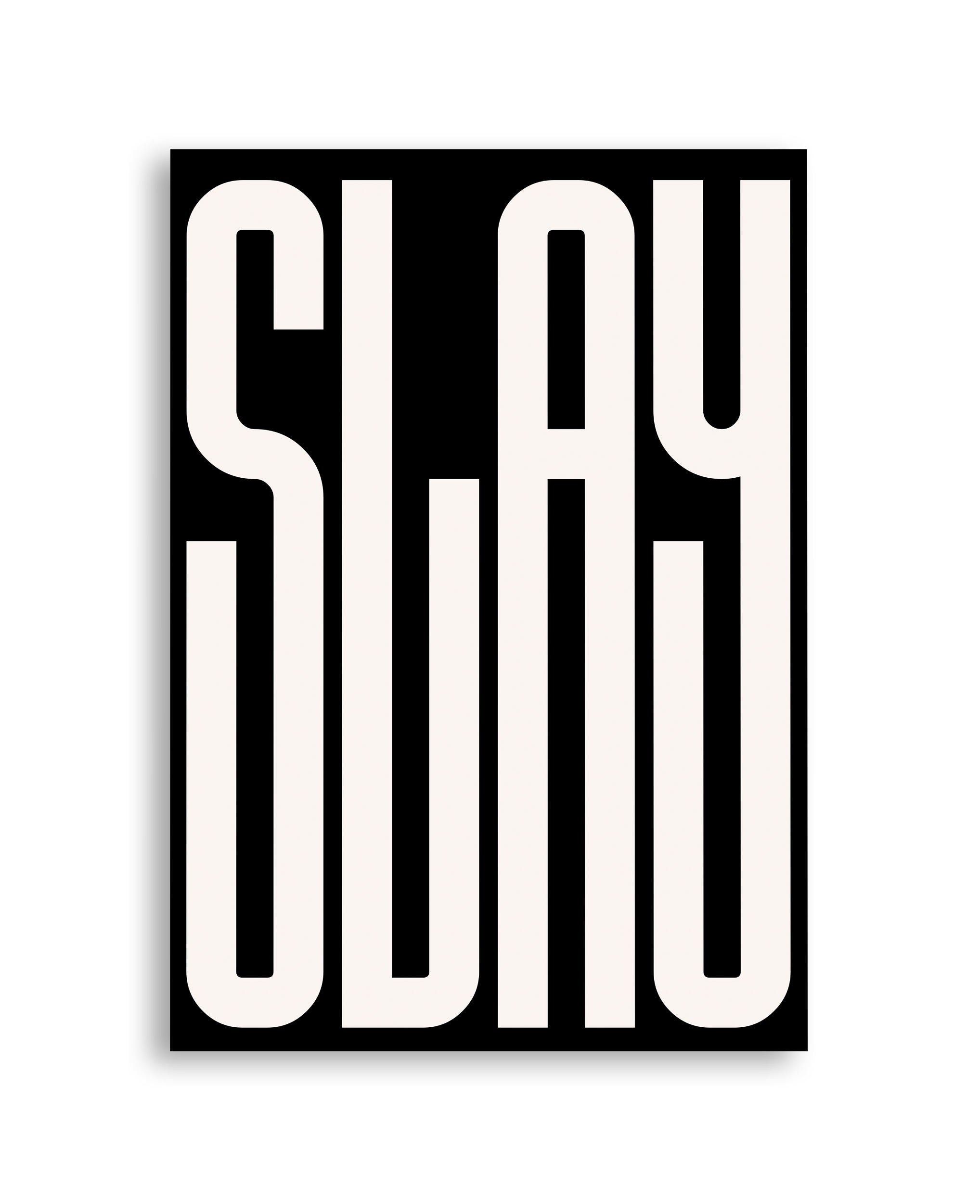 Slay White Text Art Print